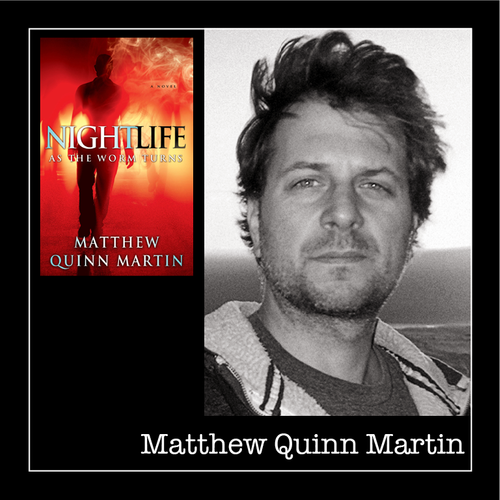 Matthew Quinn Martin Nightlife