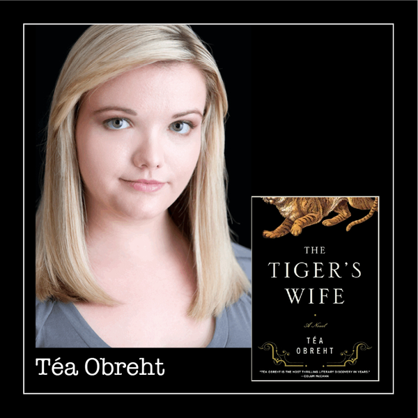 Tea Obreht The Tiger's Wife